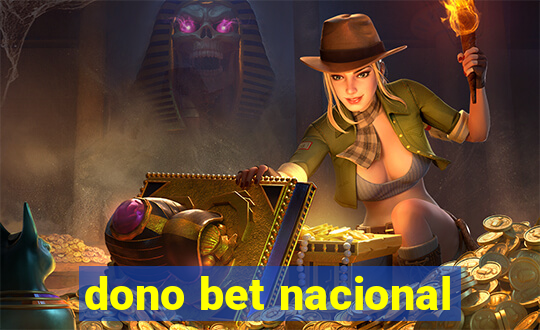 dono bet nacional